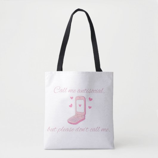 Call Me Antisocial But Don’t Call Me Cute Phone Tote Bag (Voorkant)