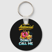 Call Me Antisocial Donut Pun Funny Introvert Quote Sleutelhanger (Voorkant)
