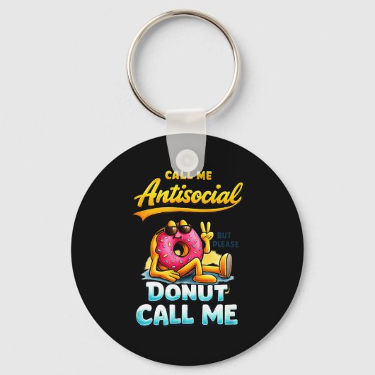 Call Me Antisocial Donut Pun Funny Introvert Quote Sleutelhanger (Voorkant)