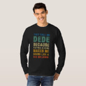 Call Me Dede Because Partner In Crime Bad Influenc T-shirt (Voorkant volledig)