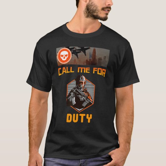 Call Me For Duty, For Gaming Winning Console Playi T-shirt (Voorkant)