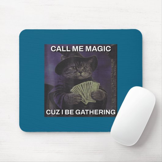 Call Me Magic Cuz I Be Gathering Cat Wizard Meme B Muismat (Met muis)
