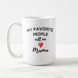 Call Me MAMA Grandmother Matriarch Family Nickname Koffiemok