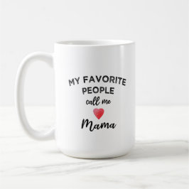 Call Me MAMA Grandmother Matriarch Family Nickname Koffiemok