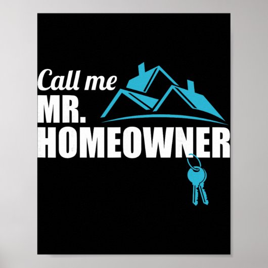 Call Me Mr. Homeowner 2026 Man Owner New House Hou Poster (Voorkant)