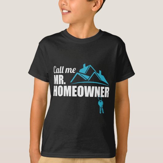 Call Me Mr. Homeowner 2026 Man Owner New House Hou T-shirt (Voorkant)