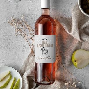 Call Me Old Fashioned Bourbon Whiskey Verjaardag Wijn Etiket