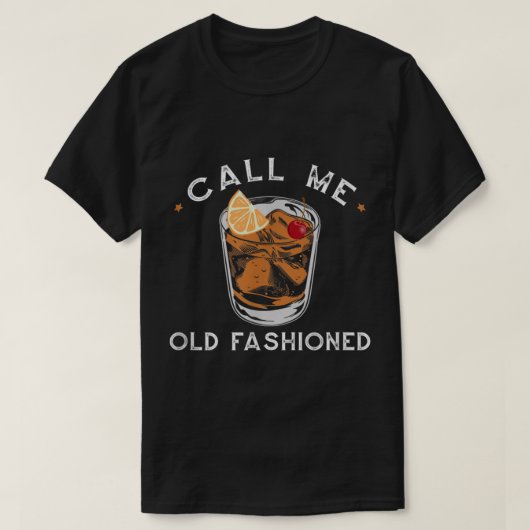 Call Me Old Fashioned Cocktailsjabloon T-shirt (Design voorkant)