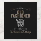 Call Me Old Fashioned Whiskey Bourbon Verjaardag Wijn Etiket (Enkel label)