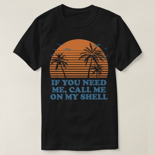 Call Me On My Shell Friends Beach Buddy Ocean237 T-shirt (Design voorkant)