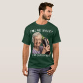 Call Me Sneeze Cuz My Gazoonight funny T-shirt (Voorkant volledig)