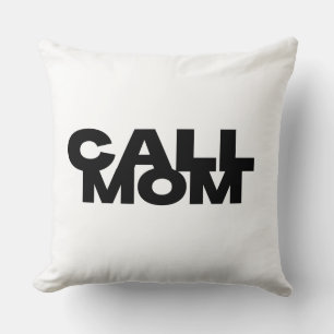 Call Mom Dorm Room Throw Pillow Kussen
