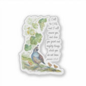 Call to Me Scripture Inspiration California Quail Sticker (Voorkant)