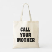 Call Your Mother Funny Humor Black and White Tote Bag (Achterkant)