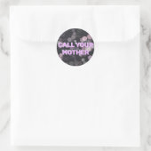 Call Your Mother Ronde Aangepaste Ronde Stickers (Tas)