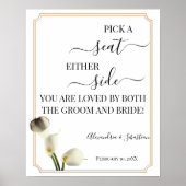 Calla Lily Pick a Seat Beide Side Wedding Sign Poster (Voorkant)