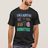 Calladitos Se Ven Mas Bonitos Maestra Spanglish Bi T-shirt (Voorkant)