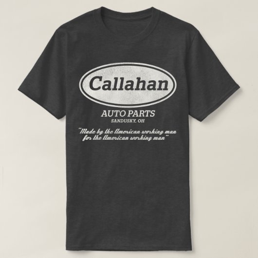 Callahan Auto-onderdelen versleten T-shirt (Design voorkant)