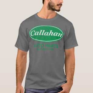 Callahan Auto Parts T-shirt