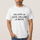 CALLATE LA BOCA T-SHIRT (Voorkant)