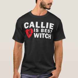 Callie is de beste heks-donker T-shirt