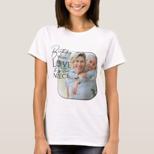Calligrafie Aangepaste Foto Verjaardag Voor Niece T-shirt