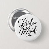 Calligrafie Brides Maid elegant Ronde Button 5,7 Cm (Voorkant /achterkant)