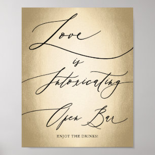 Calligrafie Script Love is Intoxicating Wedding Poster