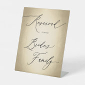 Calligrafiescript gereserveerd voor bride Wedding Reclamebord Met Voetstuk (Voorkant)