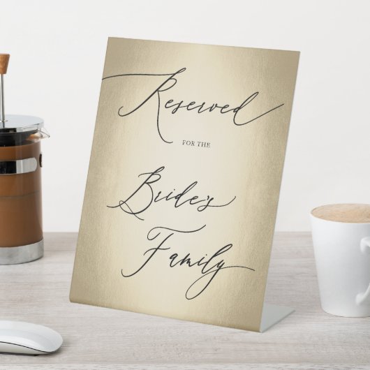 Calligrafiescript gereserveerd voor bride Wedding Reclamebord Met Voetstuk (Insitu)