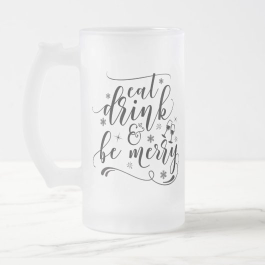 Calligrafische Eat-Drink en wees Merry Matglas Bierpul (Links)