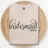Calligraphy Black Script Bridesmaid Bachelorette T-shirt