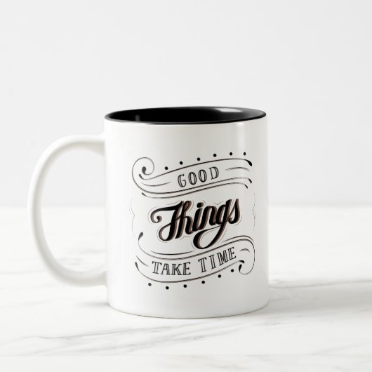 Calligraphy Quote good things take time Tweekleurige Koffiemok (Links)