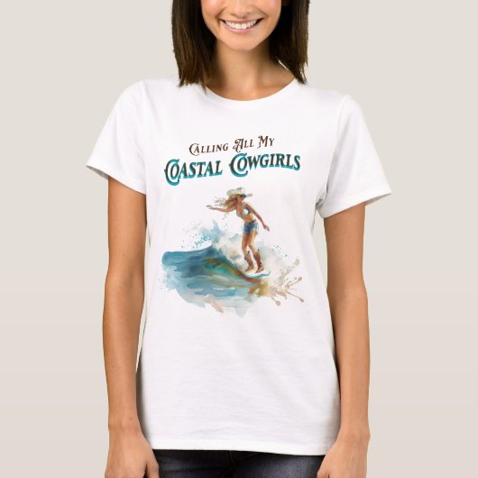 Calling All My Coastal Cowgirls T-shirt (Voorkant)