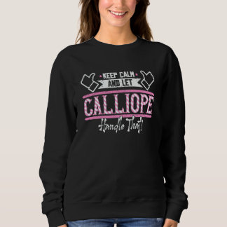 Calliope Keep Calm and let Calliope Handle that Trui