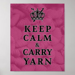 Calm Carry Yarn houden Knit Crochet Crafts Poster