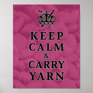 Calm Carry Yarn houden Knit Crochet Crafts Poster