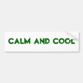 Calm Cool Quote Bumpersticker (Voorkant)