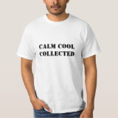 Calm cool verzameld zwart moderne typografie grapp t-shirt (Voorkant)