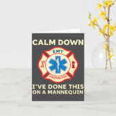 Calm Down I've Done This On A Mannequin Funny Emt  Kaart (Gele Bloem)