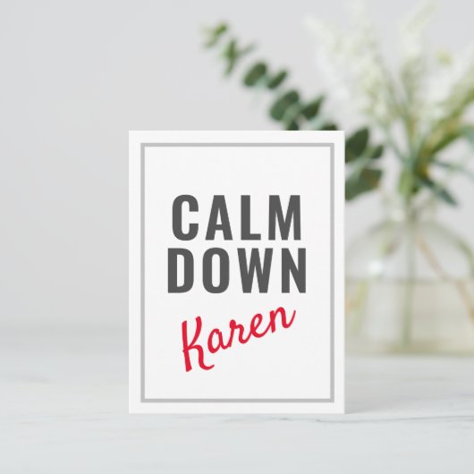 Calm Down Karen Funny Briefkaart (Staand voorkant)