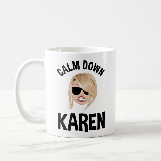 Calm Down Karen Koffiemok (Links)