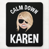 Calm Down Karen Muismat (Voorkant)