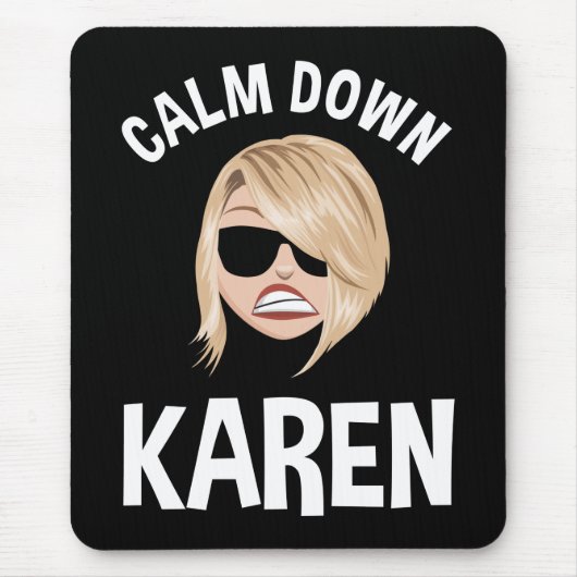 Calm Down Karen Muismat (Voorkant)