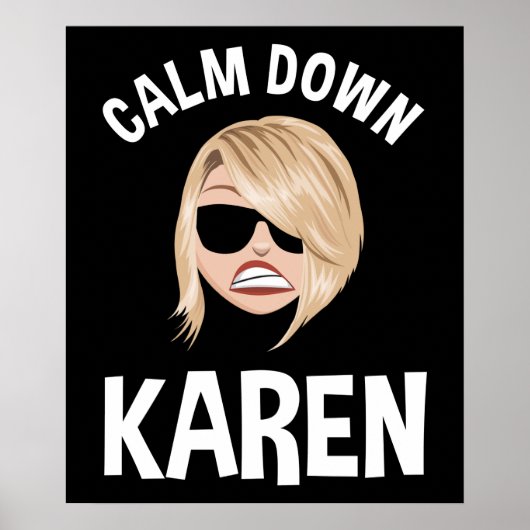Calm Down Karen Poster (Voorkant)