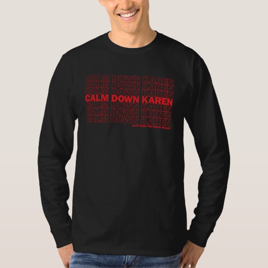 Calm Down Karen Thank You Grocery Bag T-shirt (Voorkant)