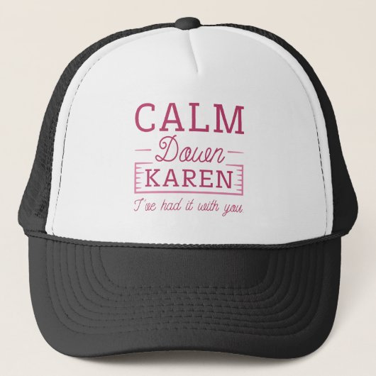 Calm Down Karen Trucker Pet (Voorkant)