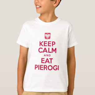 Calm Eat Pierogi houden T-shirt