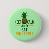 Calm Eat Pineappel houden Ronde Button 5,7 Cm (Voorkant)