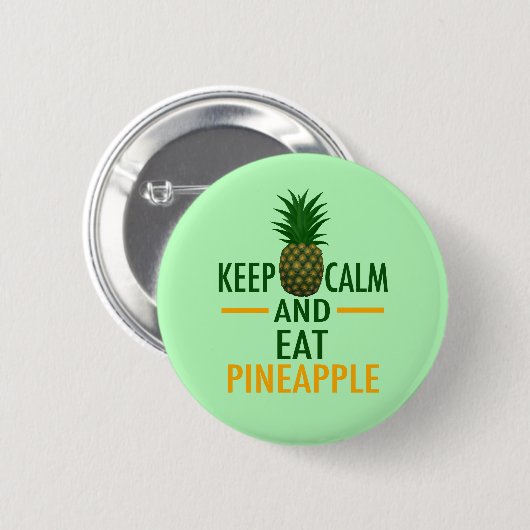 Calm Eat Pineappel houden Ronde Button 5,7 Cm (Voorkant /achterkant)